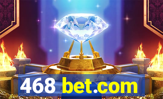 468 bet.com